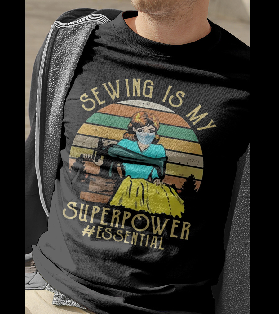 Sewing Is My Superpower #Essential T-Shirt