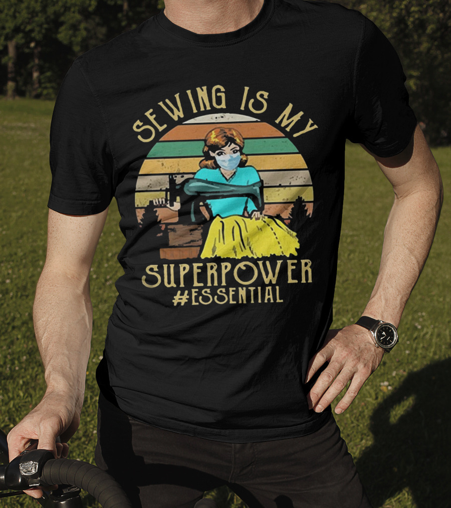 Sewing Is My Superpower #Essential T-Shirt