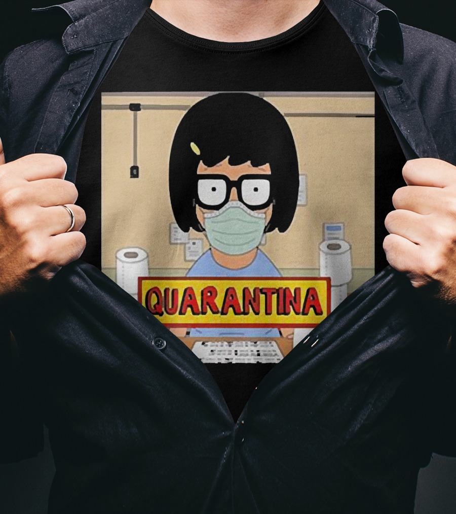 Tina Belcher Quarantina Stay Home Stay Safe Toilet Paper T-Shirt