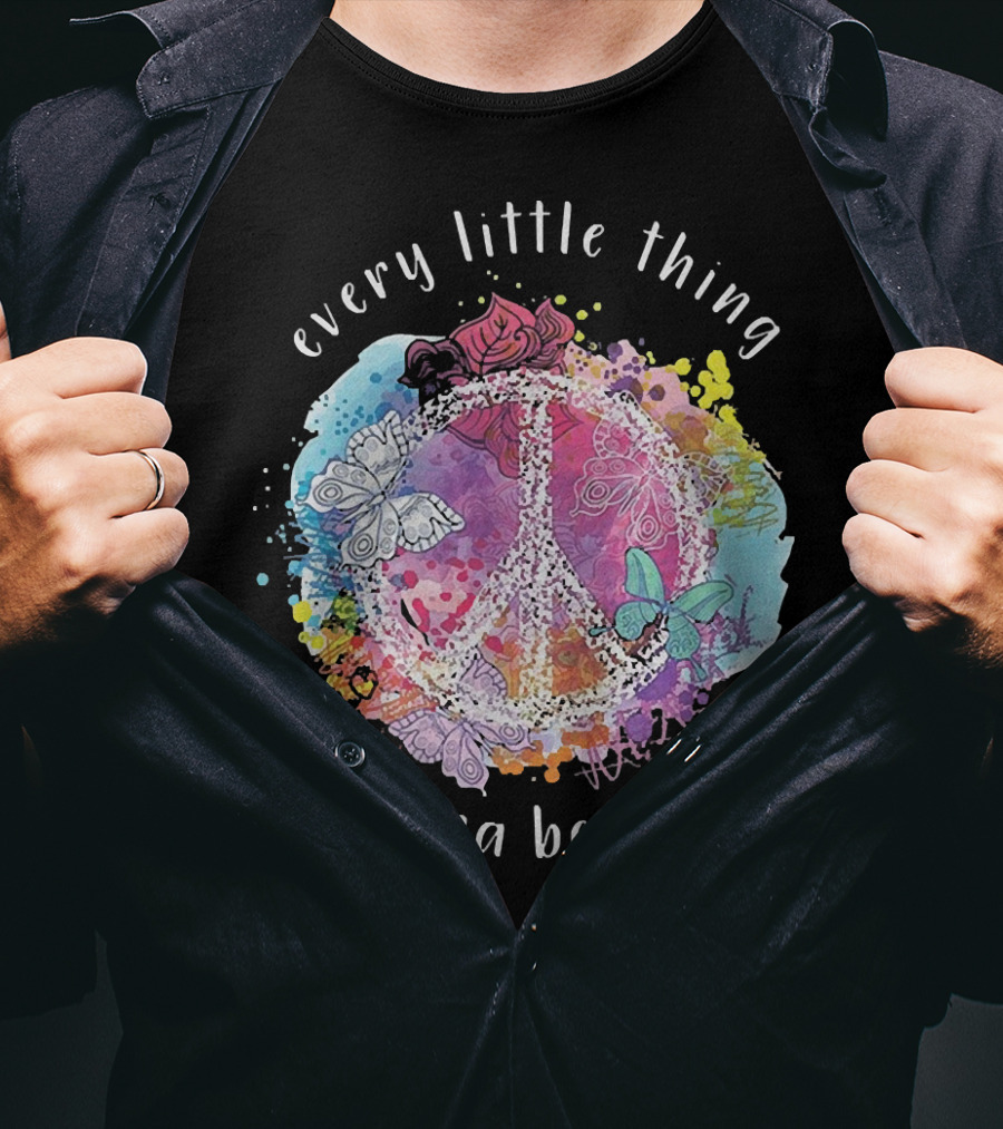 Every Little Thing Is Gonna Be Alright Peace Symbol With Colorful Butterflies And Floral Accents T-Shirt
