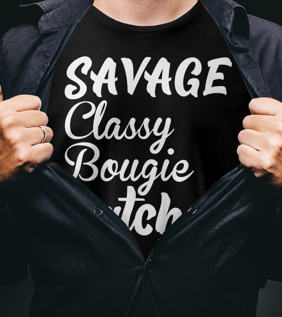 SAVAGE Classy Bougie Ratchet Text Graphic Tee Trend T-Shirt