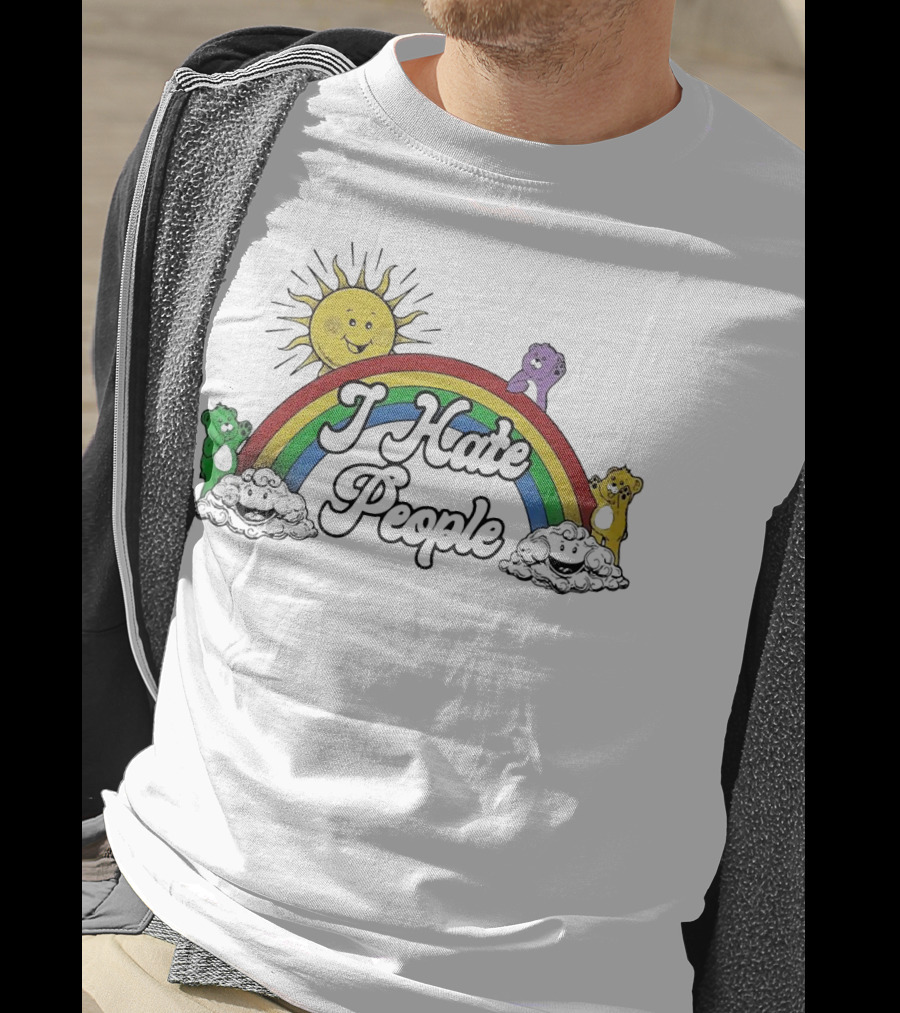Bear Rainbow I Hate People Sun Clouds Happy Bears T-Shirt