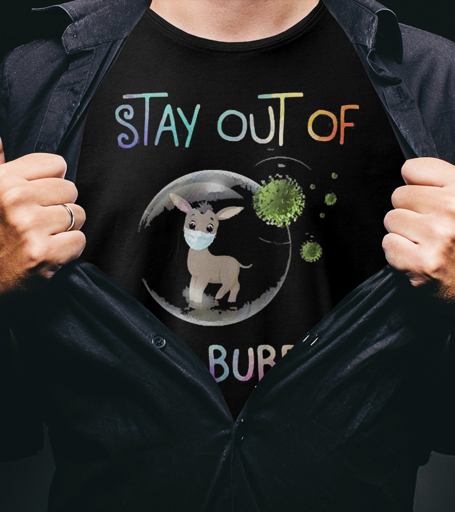 Stay Out Of My Bubble Fawn Wearing Mask Inside Bubble With Virus Particles T-Shirt