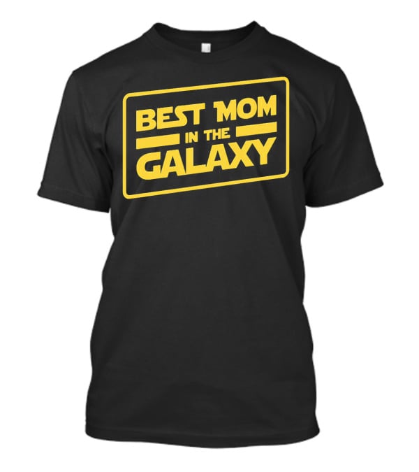 Best Mom In The Galaxy Star Wars Style T-Shirt