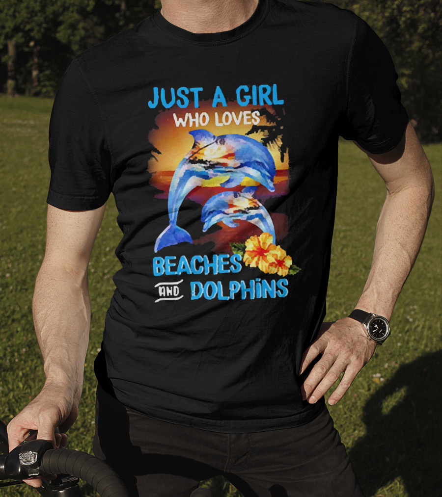 Just A Girl Who Loves Beaches And Dolphins Tropical Sunset With Dolphins And Hibiscus Flower T-Shirt