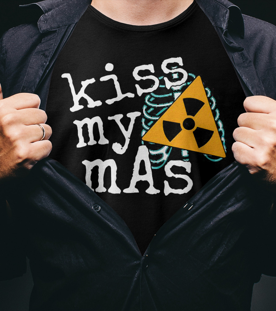 Kiss My MAs Radiology Skeleton Radiation T-Shirt
