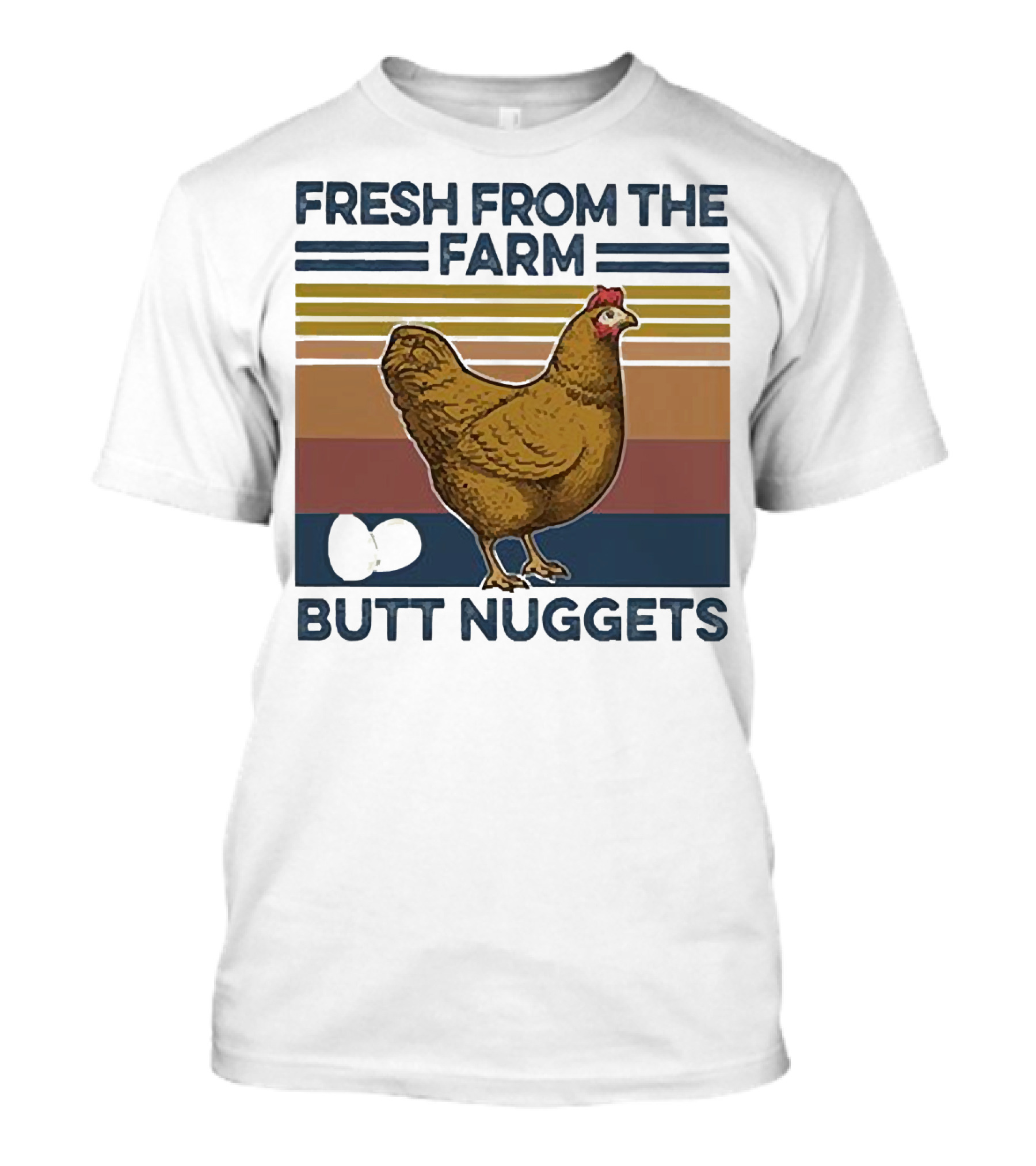 Fresh From The Farm Chicken Butt Nuggets T-Shirt