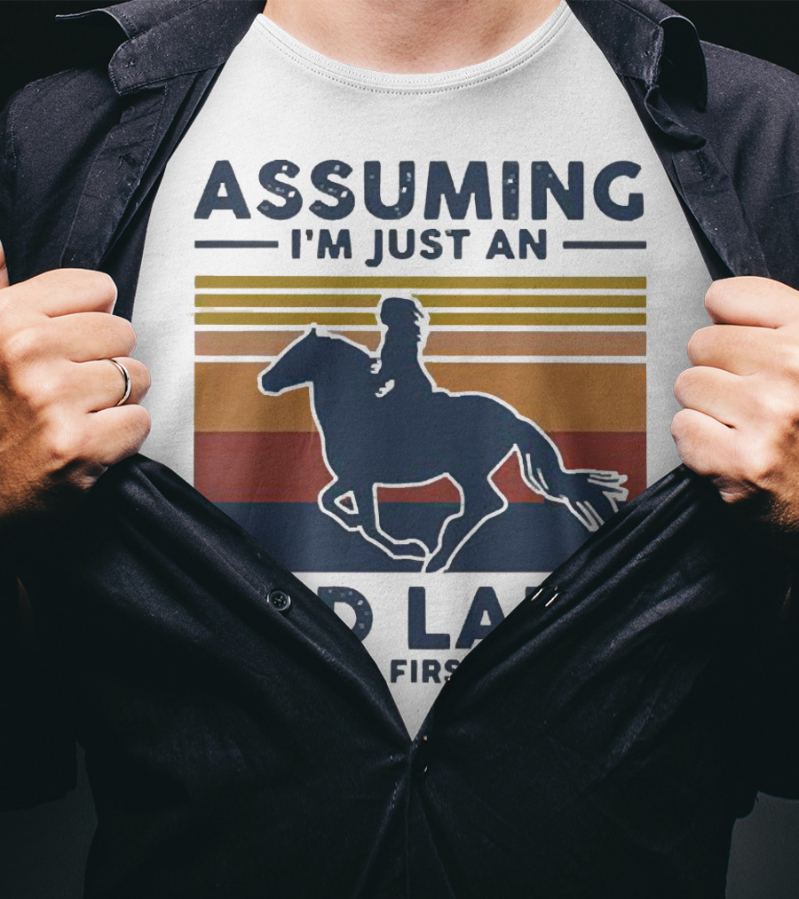 Assuming I'm Just An Old Lady Was Your First Mistake Vintage Horse Rider T-Shirt