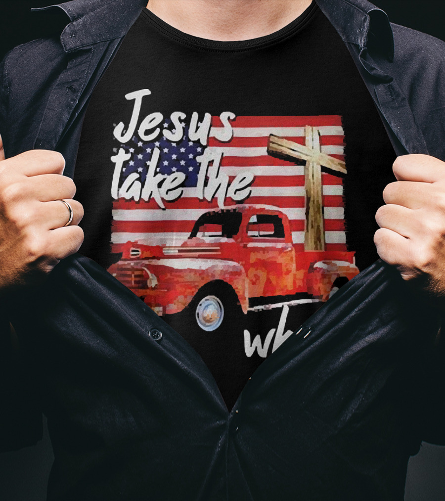 Jesus Take The Wheel American Flag Cross Red Truck T-Shirt
