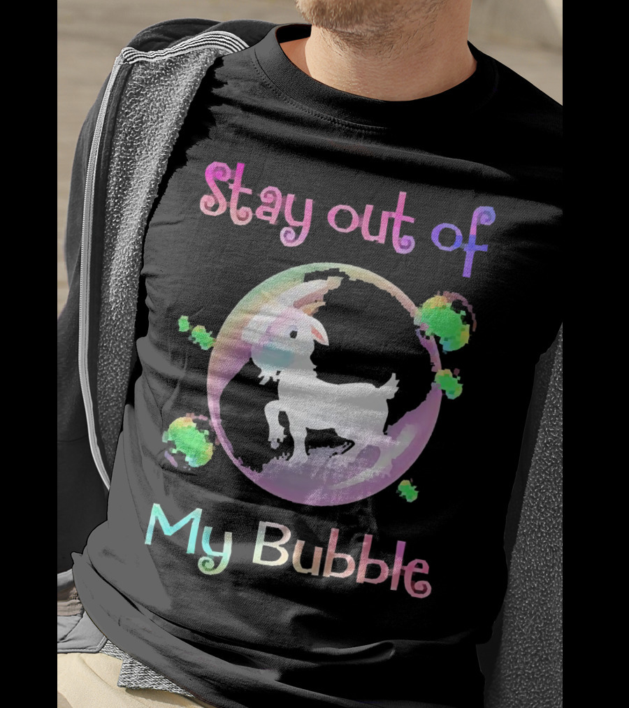 Stay Out Of My Bubble Goat Inside Rainbow Bubble With Green Splotches T-Shirt