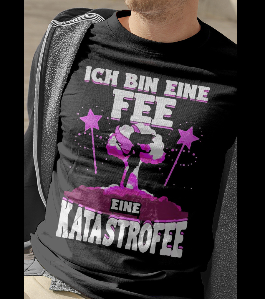 Ich Bin Eine Fee Eine Katastrophe Fee Katastrofee Explosion Silhouette Pink Stars T-Shirt
