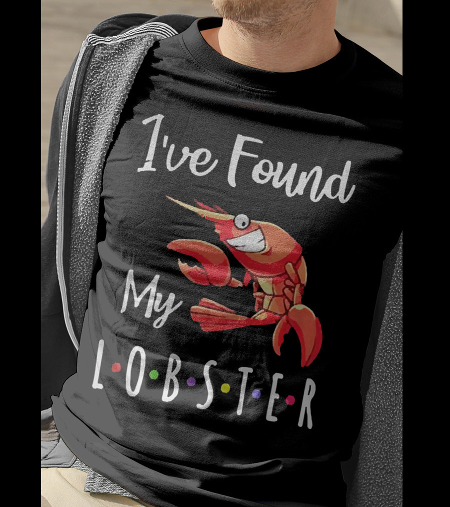 I've Found My Lobster With Colorful Dots Romantic Engagement T-Shirt