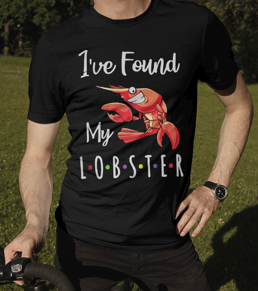 I've Found My Lobster With Colorful Dots Romantic Engagement T-Shirt