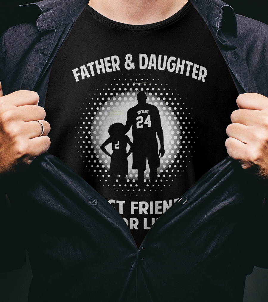 Father And Daughter Bryant 24 Best Friends For Life T-Shirt