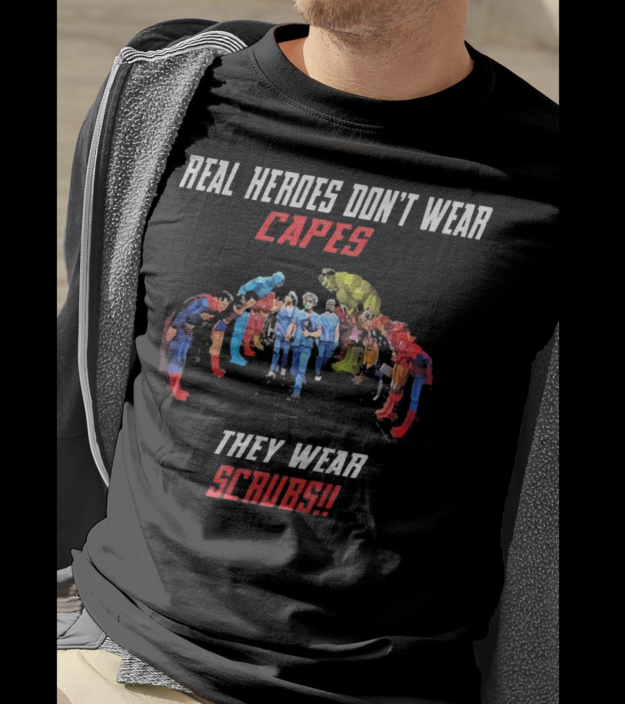 Real Heroes Don't Wear Capes They Wear Scrubs Marvel DC Scene T-Shirt