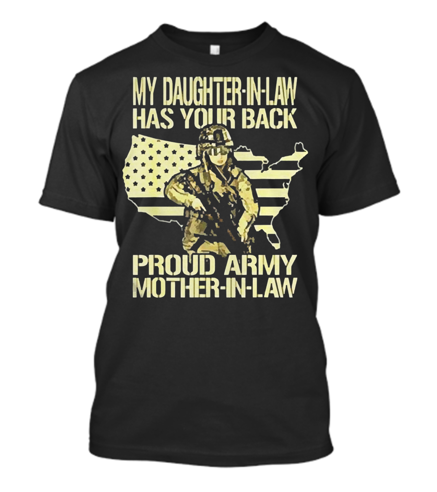 My Daughter-IN-Law Has Your Back Proud Army Mother-IN-Law United States Flag And Soldier T-Shirt