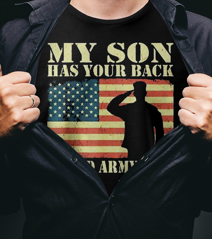 My Son Has Your Back Proud Army Mom Military Mother American Flag T-Shirt