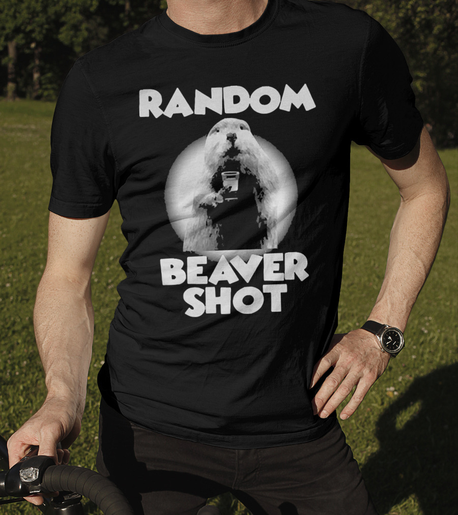 Random Beaver Shot Holding Drink T-Shirt
