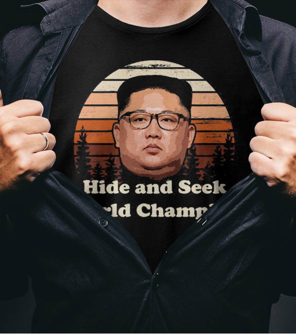 Hide And Seek World Champion Kim Jong Un Sunset T-Shirt