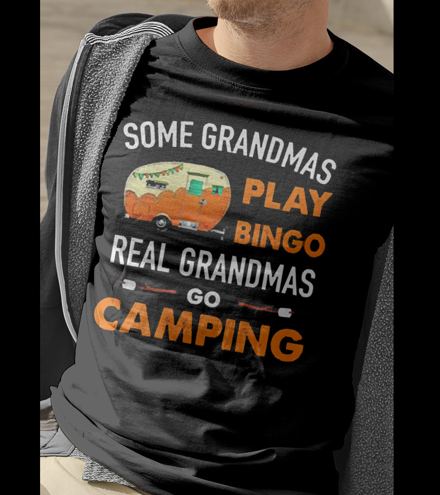 Some Grandmas Play Bingo Real Grandmas Go Camping Vintage Camper Marshmallows T-Shirt