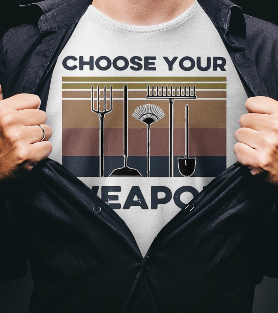 Choose Your Weapon Farmer Tools T-Shirt