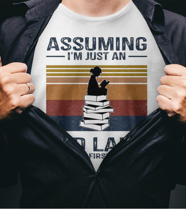Assuming I'm Just An Old Lady Was Your First Mistake Sitting On Stack Of Books Vintage T-Shirt
