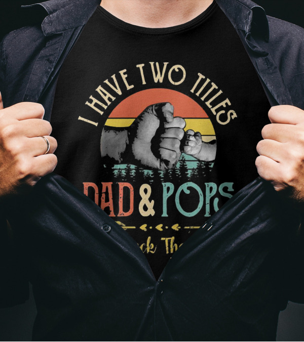 I Have Two Titles Dad And Pops And I Rock Them Both Fist Bump Vintage Sunset Arrow T-Shirt