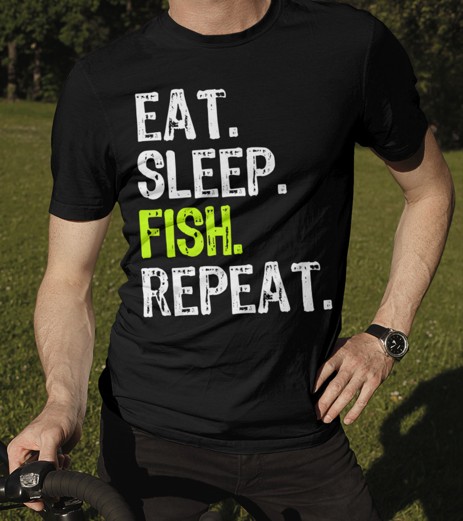 Eat Sleep Fish Repeat Funny Fishing 148 T-Shirt