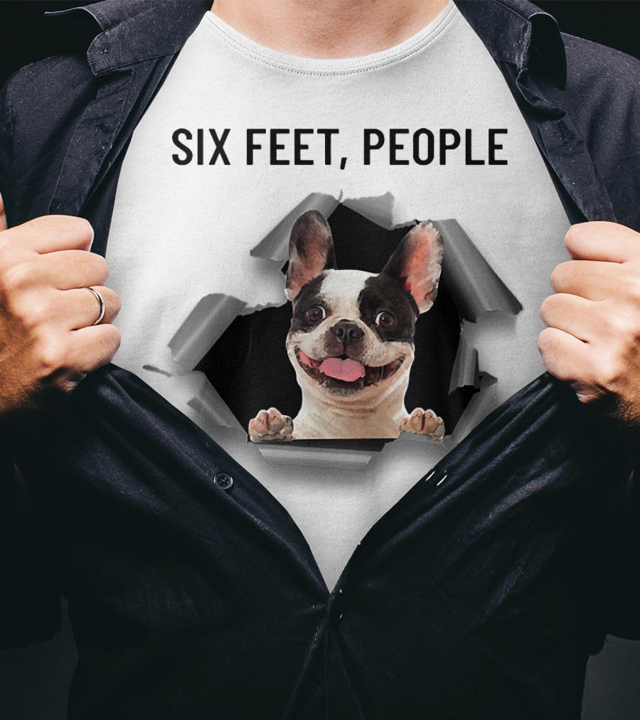 French Bulldog Breaking Through Six Feet People Ripper T-Shirt