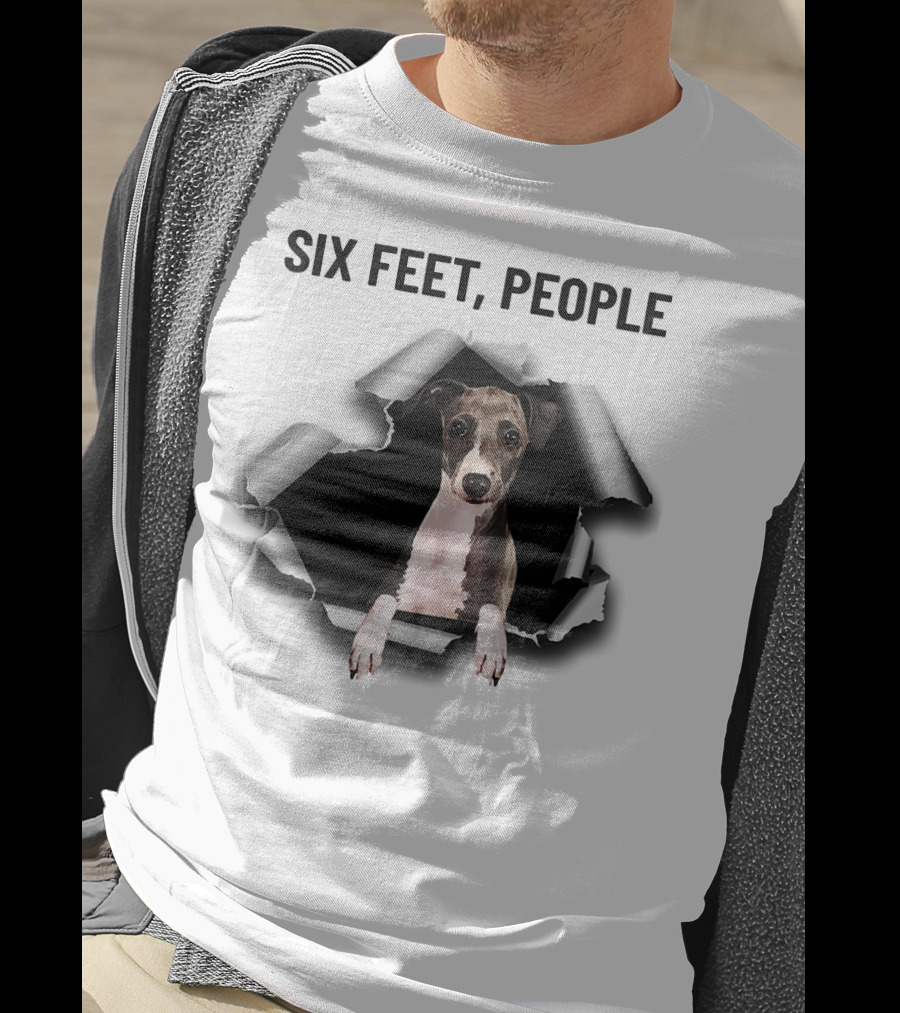 Six Feet People Greyhound Torn Ripper Dog Peeking Through Paper T-Shirt