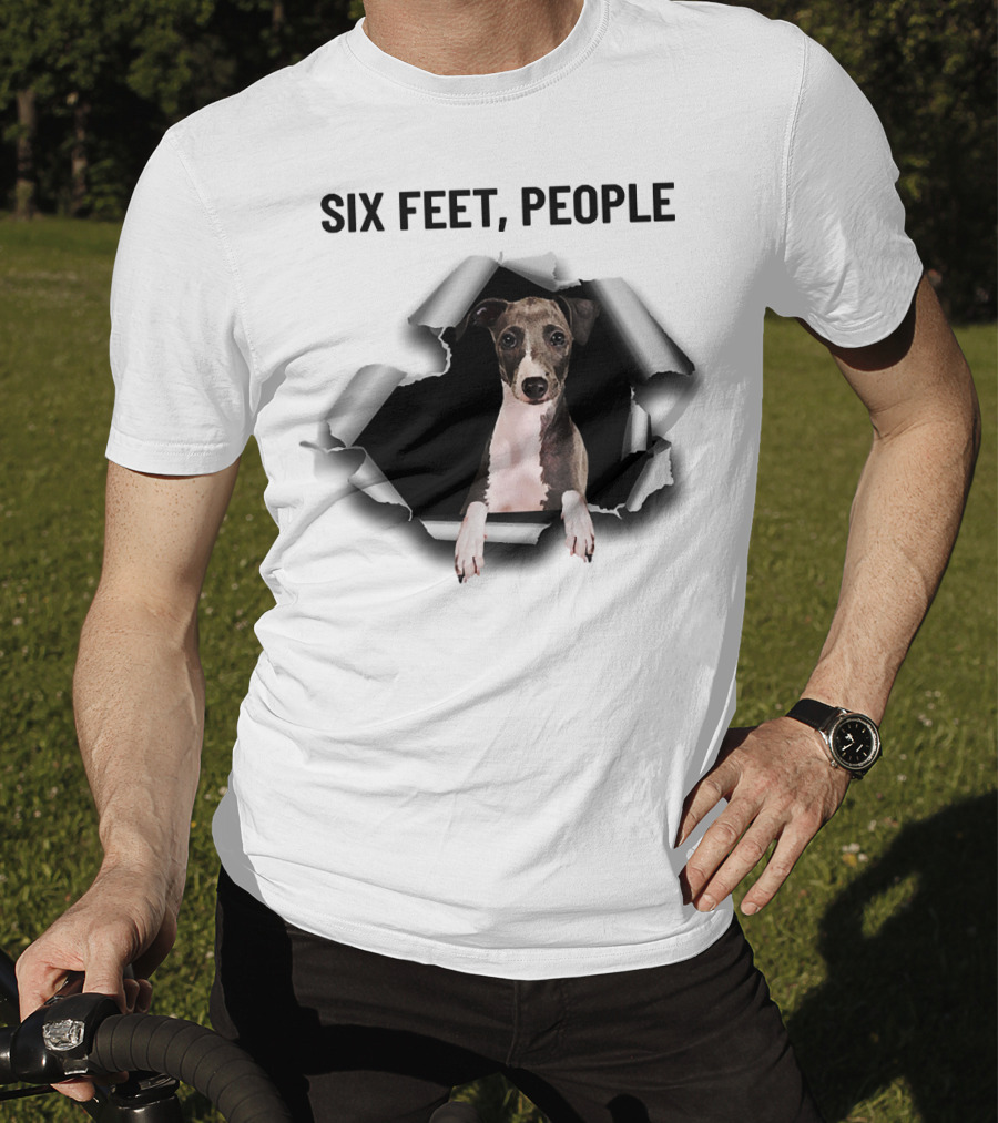 Six Feet People Greyhound Torn Ripper Dog Peeking Through Paper T-Shirt