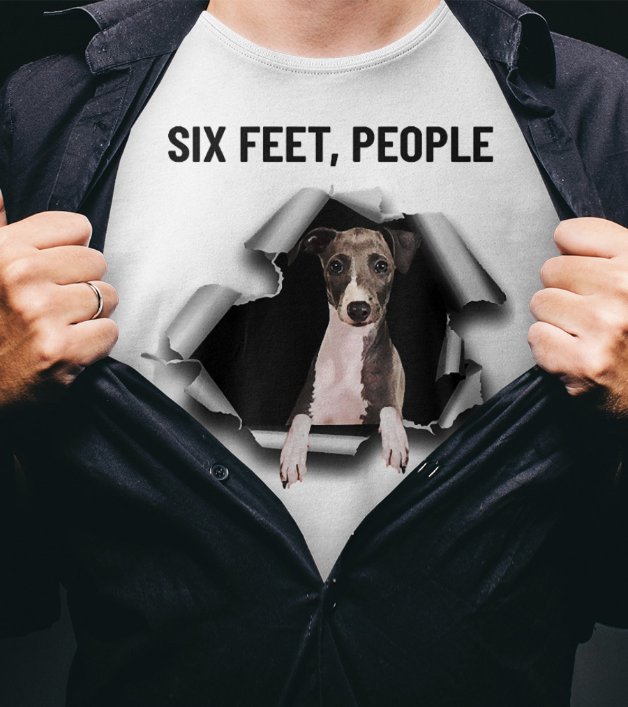 Six Feet People Greyhound Torn Ripper Dog Peeking Through Paper T-Shirt