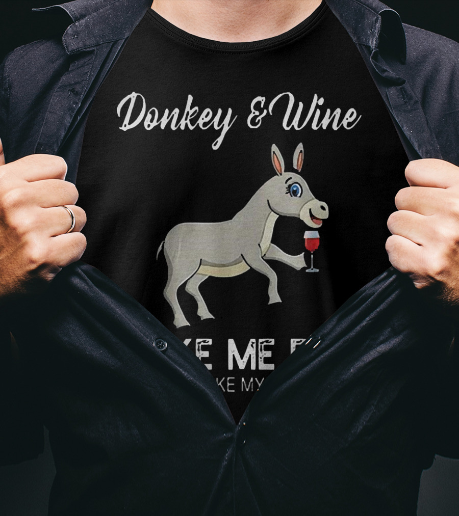 Donkey And Wine Make Me Fine Humans Make My Head Hurt T-Shirt