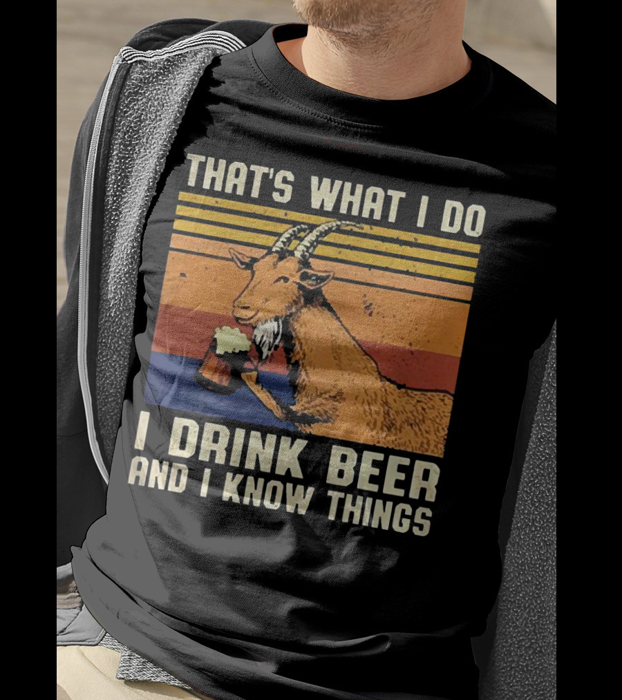 That's What I Do I Drink Beer And I Know Things Goat Vintage Stripes T-Shirt