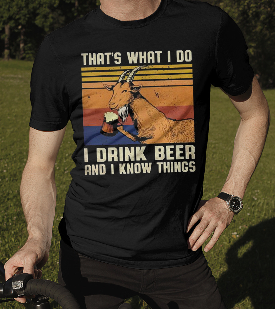 That's What I Do I Drink Beer And I Know Things Goat Vintage Stripes T-Shirt