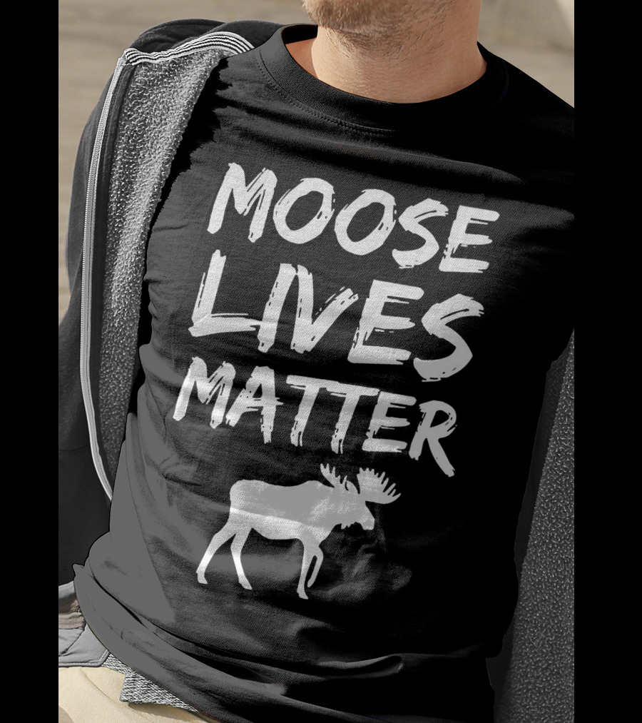 Moose Lives Matter Elk T-Shirt