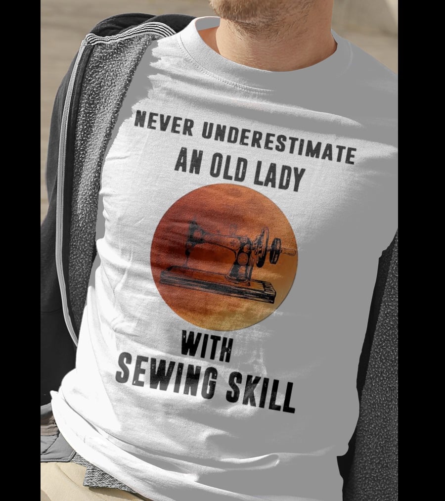 Never Underestimate An Old Lady With Sewing Skill Vintage Sewing Machine Moon Background T-Shirt