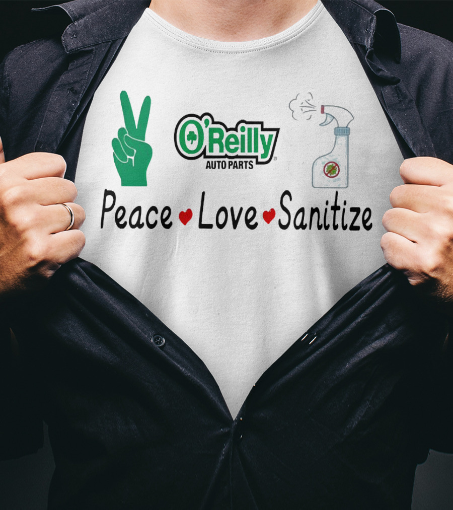 O'Reilly Auto Parts Peace Love Sanitize Peace Sign And Spray Bottle T-Shirt