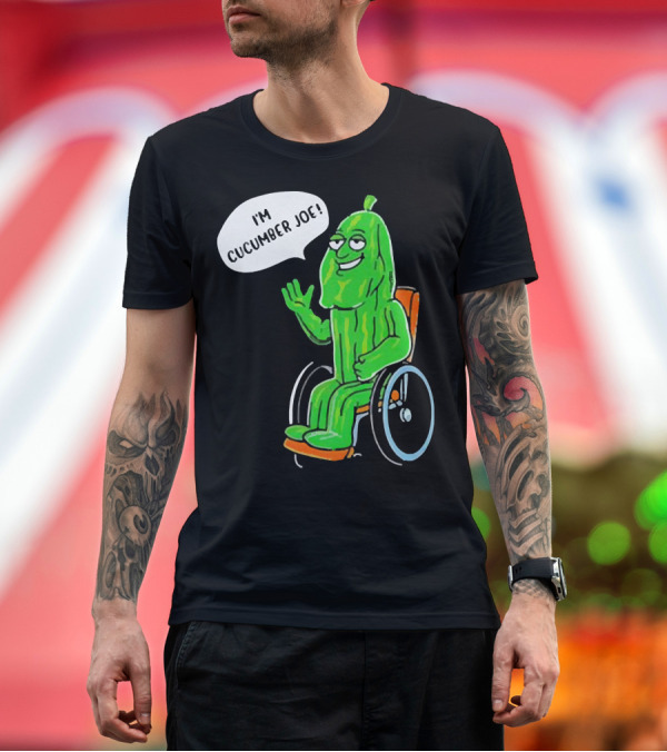 Premium T-Shirt: I’m Cucumber Joe Cartoon Pickle Character in Wheelchair T-Shirt I’m Cucumber Joe Cartoon Pickle Character in Wheelchair T-Shirt