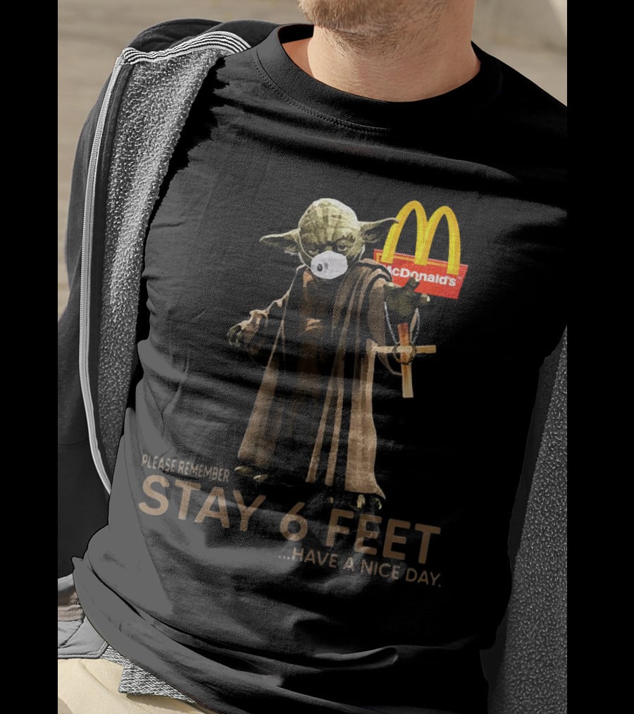 Master Yoda Please Remember Stay 6 Feet McDonald's T-Shirt