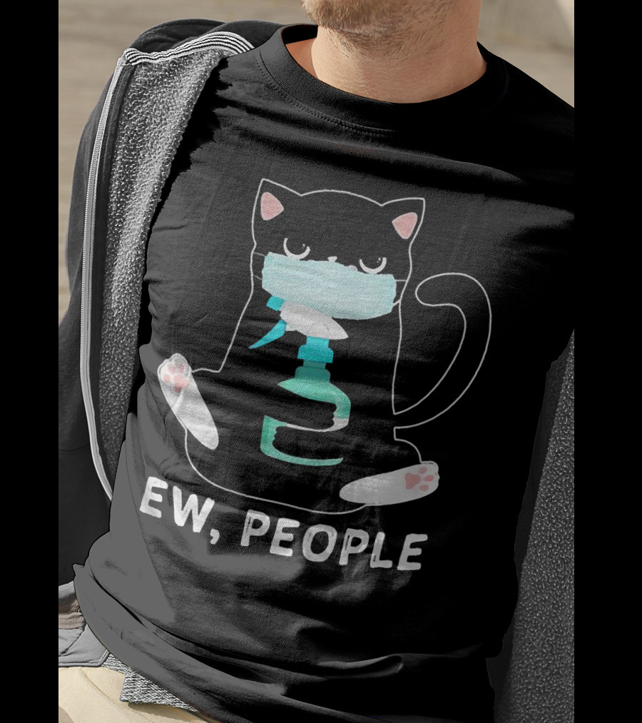 Ew People Black Cat Wearing Face Mask And Holding Sanitizer T-Shirt