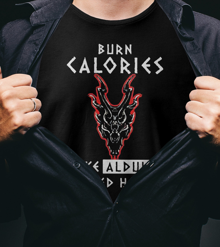 Burn Calories Like Alduin Burned Helgen Alduin Dragon Skyrim Fitness Motivation T-Shirt