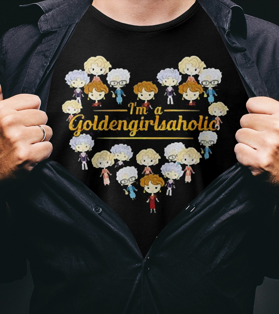 I'm A Goldengirlsaholic Iconic Characters Heart T-Shirt