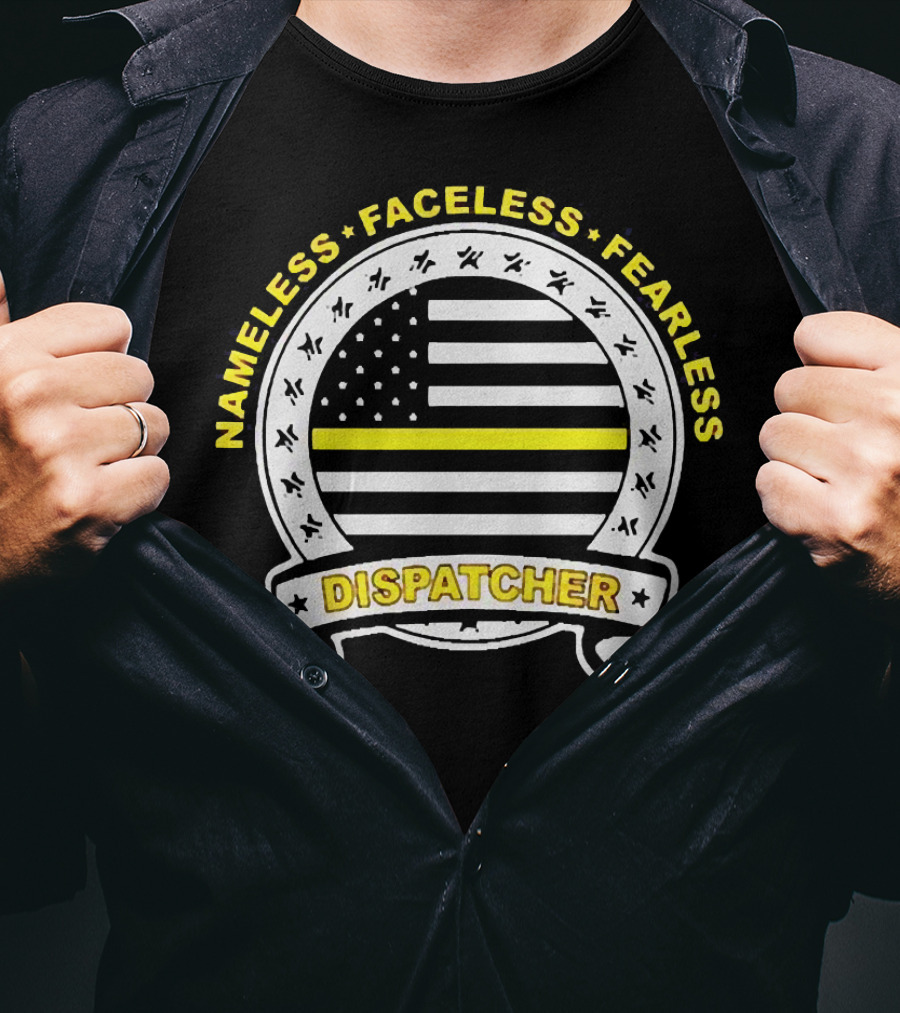 Nameless Faceless Fearless Dispatcher American Flag Banner T-Shirt