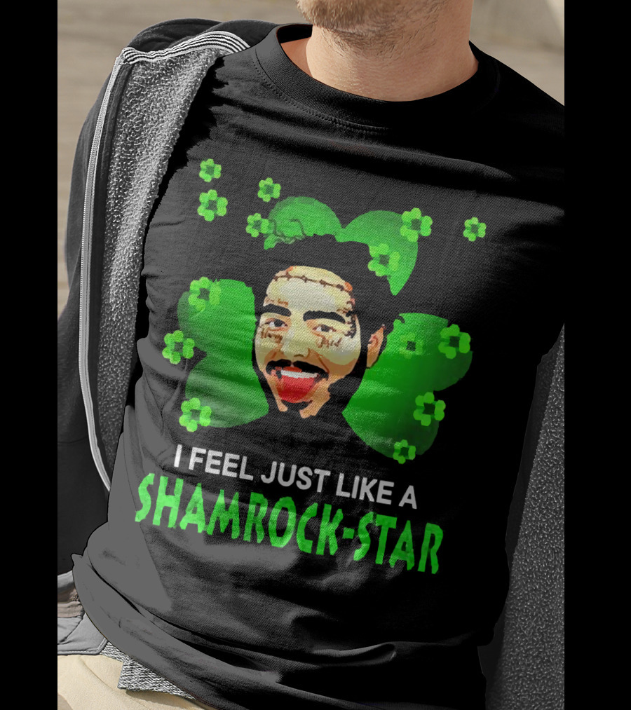 I Feel Just Like A Shamrock-Star St Patrick's Day Post Malone T-Shirt