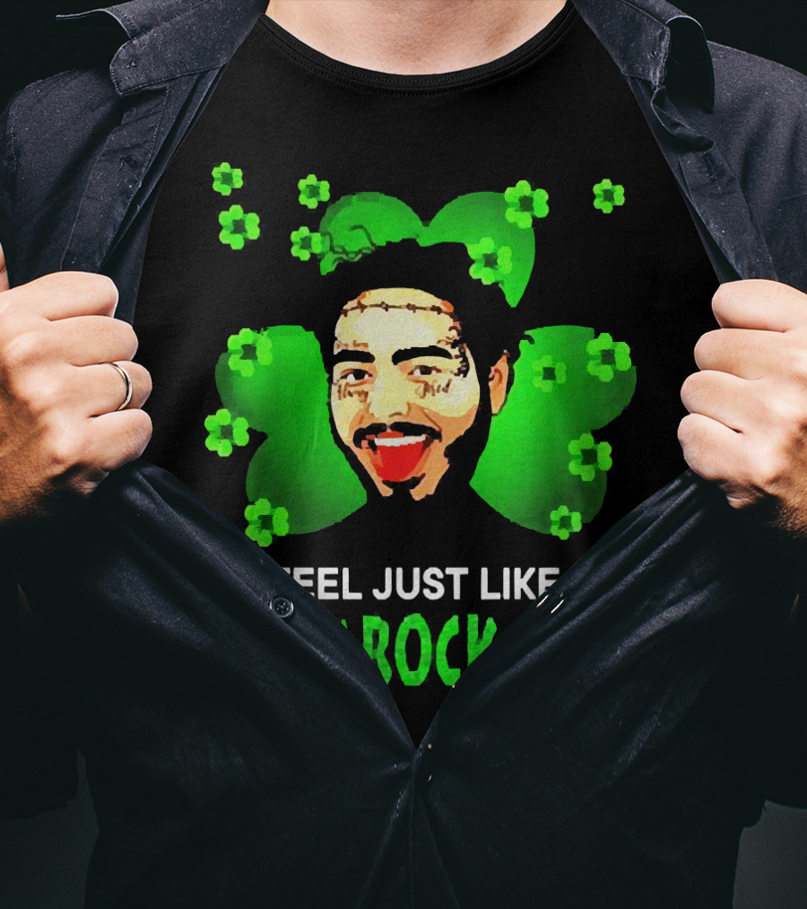 I Feel Just Like A Shamrock-Star St Patrick's Day Post Malone T-Shirt