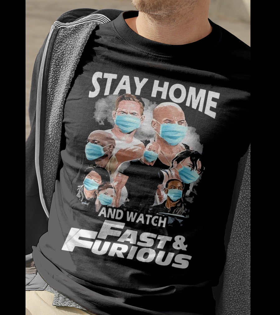Stay Home And Watch Fast And Furious Masked Characters T-Shirt