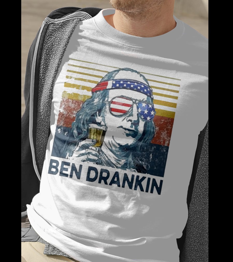 Ben Drankin Beer American Flag Sunglasses Patriotic Benjamin Franklin T-Shirt