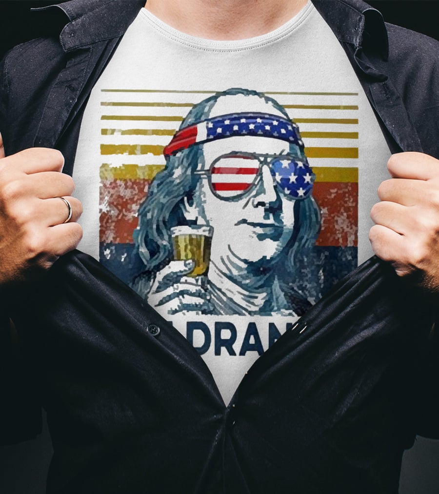 Ben Drankin Beer American Flag Sunglasses Patriotic Benjamin Franklin T-Shirt