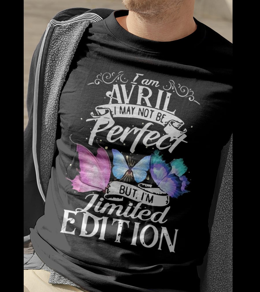I Am Avril I May Not Be Perfect But I'm Butterfly T-Shirt
